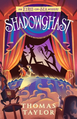 Shadowghast (An Eerie-on-Sea Mystery) 1406386308 Book Cover