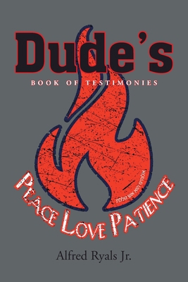 Dude's Book of Testimonies 1662445571 Book Cover