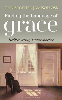 Finding the Language of Grace: Rediscovering Tr... 1399402714 Book Cover