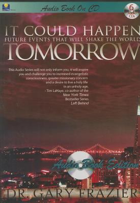 It Could Happen Tomorrow: Future Events That Wi... 1930034547 Book Cover