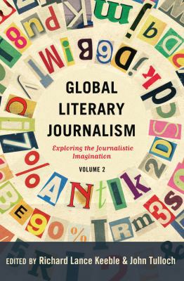 Global Literary Journalism: Exploring the Journ... 143312470X Book Cover
