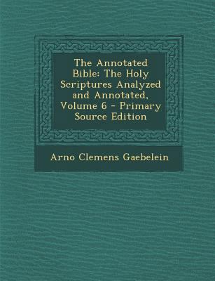 The Annotated Bible: The Holy Scriptures Analyz... 1294702513 Book Cover