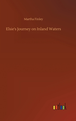 Elsie's Journey on Inland Waters 3752395559 Book Cover