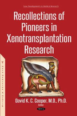 Recollections of Pioneers in Xenotransplantatio... 1536139459 Book Cover