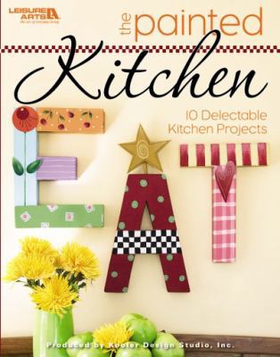 The Painted Kitchen 1601409346 Book Cover