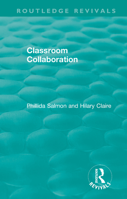 Classroom Collaboration 036743492X Book Cover