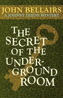 The Secret of the Underground Room (a Johnny Di... 1617563528 Book Cover