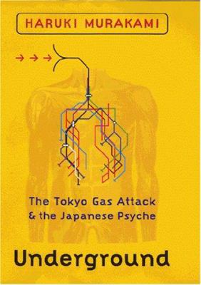Underground: The Tokyo Gas Attack & the Japanes... 1860467571 Book Cover