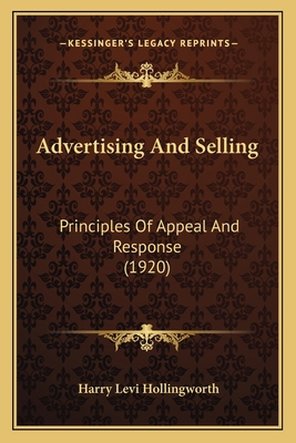 Advertising And Selling: Principles Of Appeal A... 1166472906 Book Cover