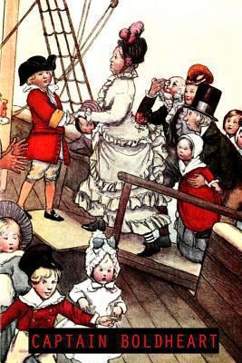 Captain Boldheart 1477672699 Book Cover