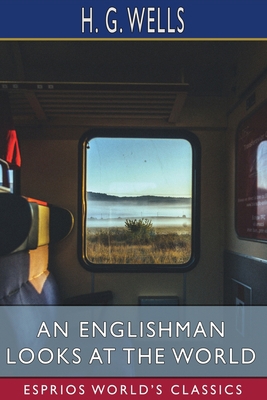 An Englishman Looks at the World (Esprios Class... B09TQ69BZJ Book Cover