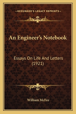 An Engineer's Notebook: Essays On Life And Lett... 1164569112 Book Cover