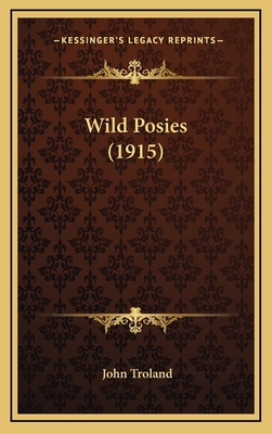 Wild Posies (1915) 1165837765 Book Cover