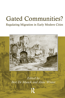 Gated Communities?: Regulating Migration in Ear... 1409431290 Book Cover