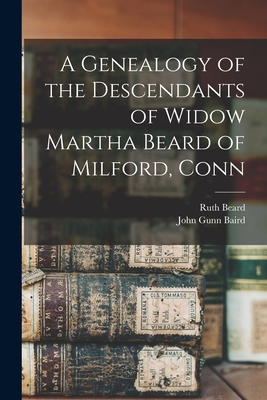 A Genealogy of the Descendants of Widow Martha ... 1016140967 Book Cover