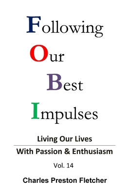 Following Our Best Impulses: Living Our Lives w...            Book Cover