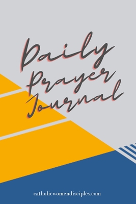 Daily Prayer Journal 1300825618 Book Cover