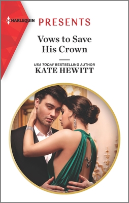 Vows to Save His Crown 1335148671 Book Cover