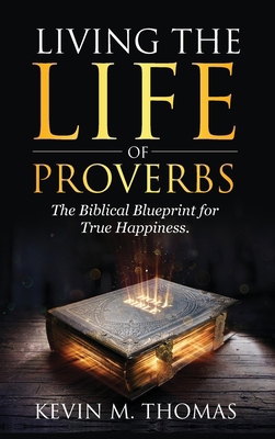 Living the Life of Proverbs 1948265036 Book Cover