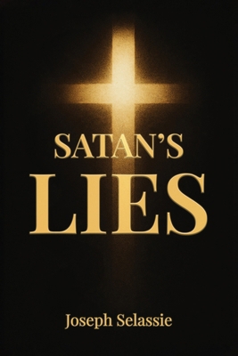 Satan's Lies B0GNW4VQGK Book Cover