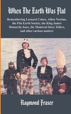 When The Earth Was Flat: Remembering Leonard Co... 1492283142 Book Cover
