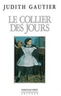 Le Collier des Jours [French] 2868080804 Book Cover