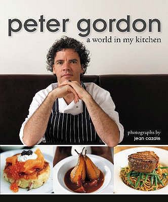 A World in My Kitchen. Peter Gordon 1869710878 Book Cover