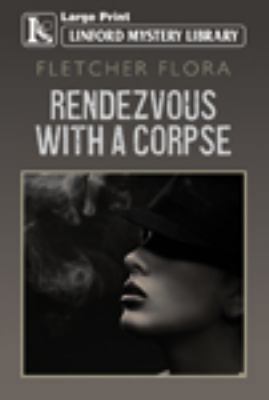 Rendezvous with a Corpse [Large Print] 1444831666 Book Cover