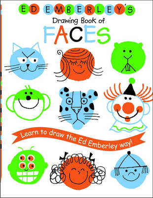 Ed Emberley's Drawing Book of Faces 1417733993 Book Cover
