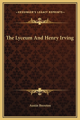 The Lyceum And Henry Irving 116933055X Book Cover