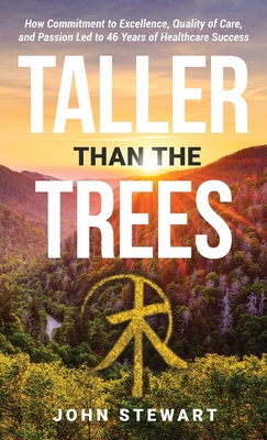 Taller than the Trees: How Commitment to Excell... 1956464514 Book Cover