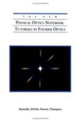The New Physical Optics Notebook: Tutorials in ... 0819401307 Book Cover