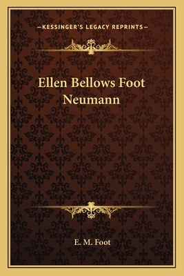 Ellen Bellows Foot Neumann 1163134279 Book Cover