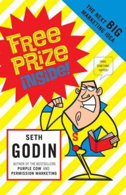 Free Prize Inside!: The Next Big Marketing Idea 0141019719 Book Cover