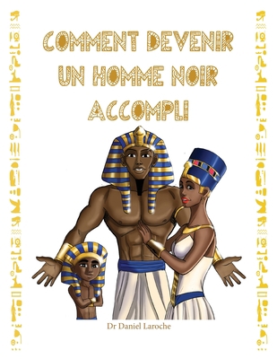 Comment Devenir Un Homme Noir Accompli [French] B09VK2PDWC Book Cover