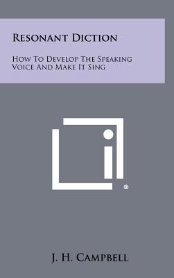 Resonant Diction: How to Develop the Speaking V... 1258458357 Book Cover
