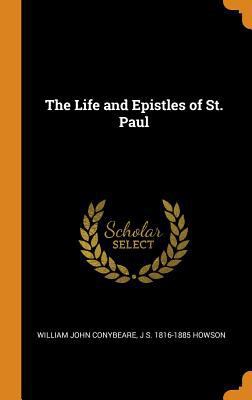 The Life and Epistles of St. Paul 0353014664 Book Cover