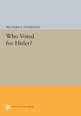 Who Voted for Hitler? 0691614369 Book Cover