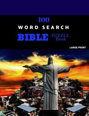 100 Word Search Bible Puzzle Book Large Print: ... 1077853106 Book Cover