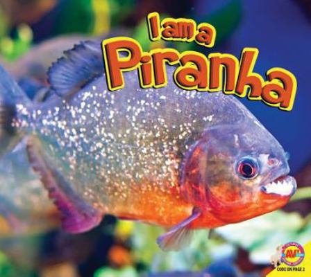 I Am a Piranha 1489641211 Book Cover