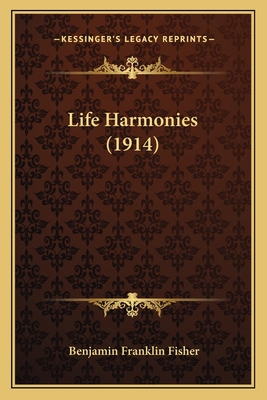 Life Harmonies (1914) 1165411024 Book Cover