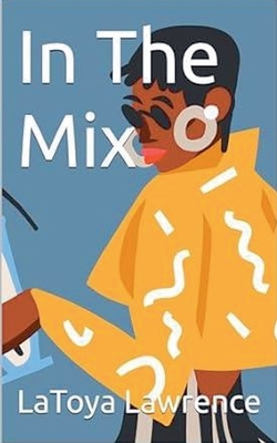 In The Mix B0FR7TT8K3 Book Cover