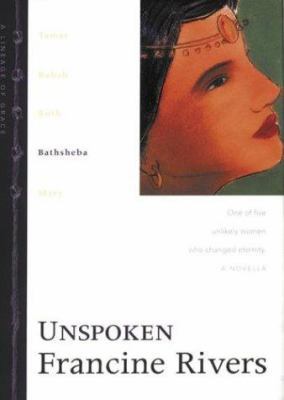 Unspoken: Bathsheba 158926083X Book Cover