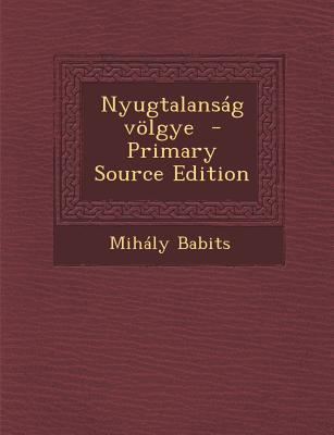 Nyugtalansag Volgye [Hungarian] 1287598951 Book Cover