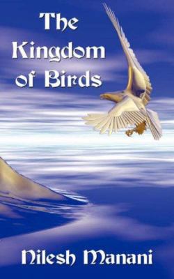 The Kingdom of Birds 1425985521 Book Cover