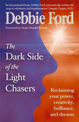 Dark Side of the Light Chasers: Reclaiming You ... 0340819057 Book Cover