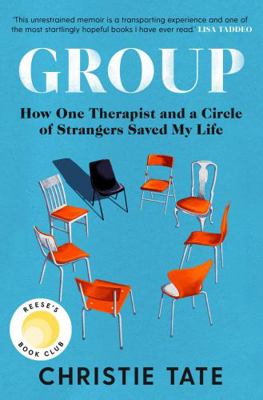 Group: How One Therapist and a Circle of Strang... 1471197905 Book Cover