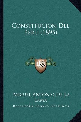 Constitucion Del Peru (1895) [Spanish] 1168036089 Book Cover