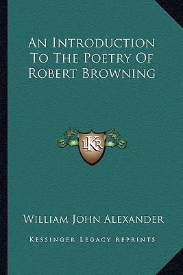 An Introduction To The Poetry Of Robert Browning 1162945184 Book Cover