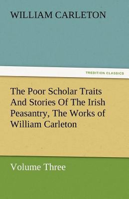 The Poor Scholar Traits and Stories of the Iris... 3842480172 Book Cover